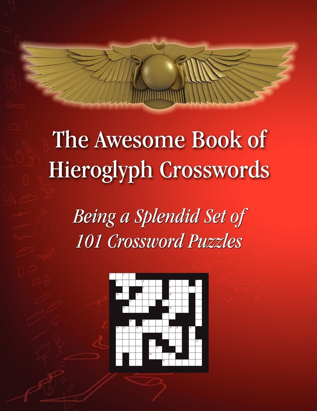 The Awesome Book of Hieroglyph Crosswords: Being a Splendid Set of 101 Crossword Puzzles