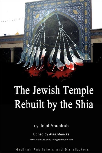 The Jewish Temple Rebuilt by the Shi'a