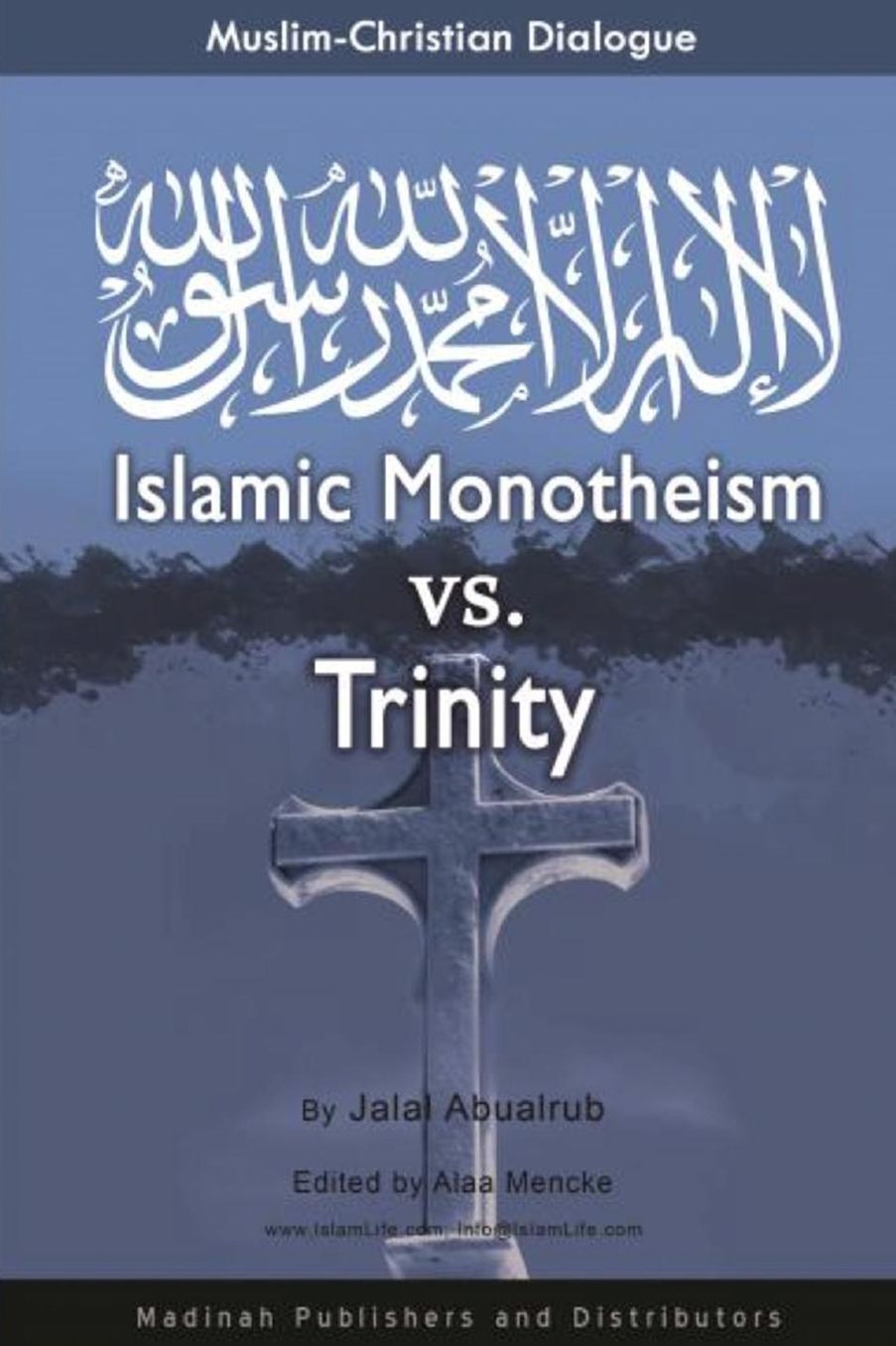 Muslim-Christian Dialogue: Islamic Monotheism vs Trinity