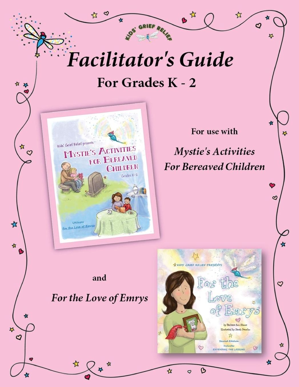Facilitator's Guide for use with Mystie's Activities for Bereaved Children Grades K-2