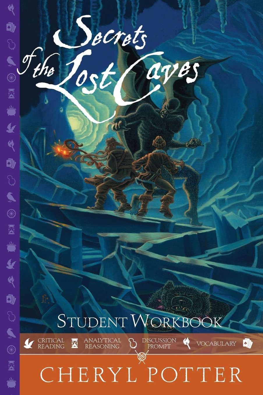 Secrets of the Lost Caves: Student Workbook