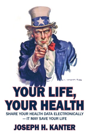 Your Life, Your Health Share Your Health Data Electronically: It May Save Your Life