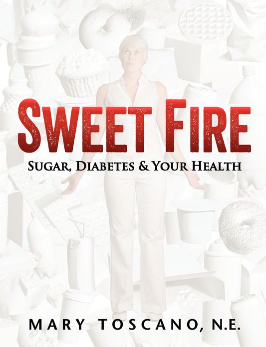 Sweet Fire: Sugar, Diabetes and Your Health