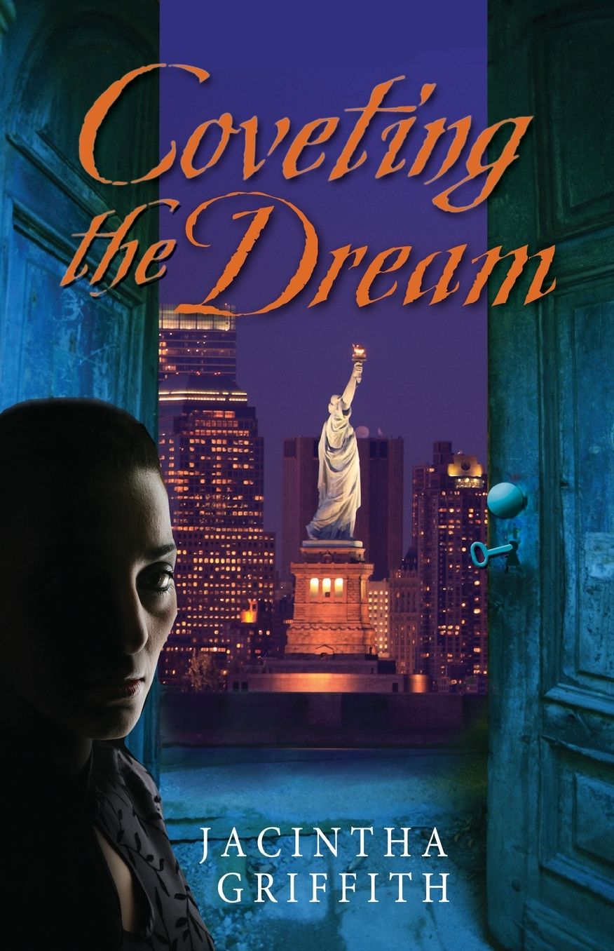 Coveting the Dream: A Novel