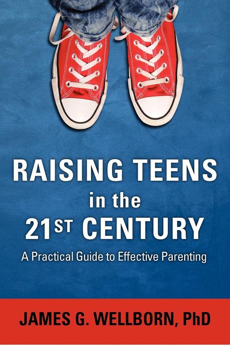 Raising Teens in the 21st Century