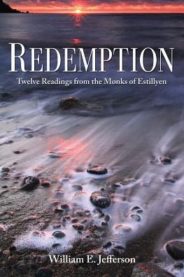 Redemption; Twelve Readings from the Monks of Estillyen