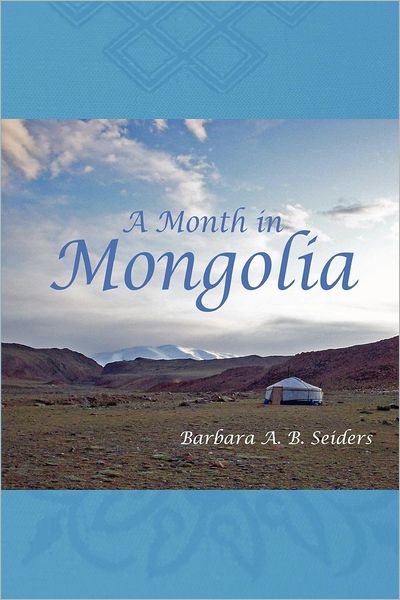 A Month in Mongolia