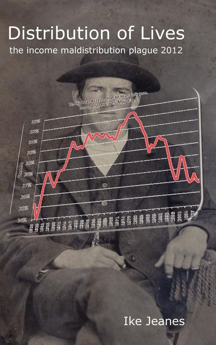 Distribution of Lives the income maldistribution plague 2012