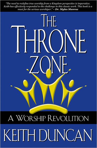 The Throne Zone: A Worship Revolution