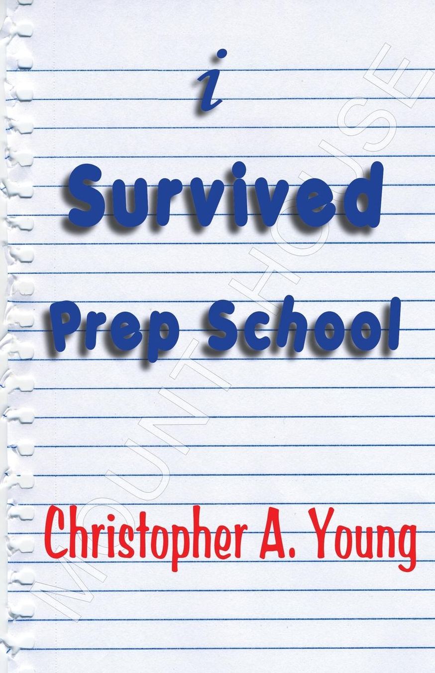 I Survived Prep School