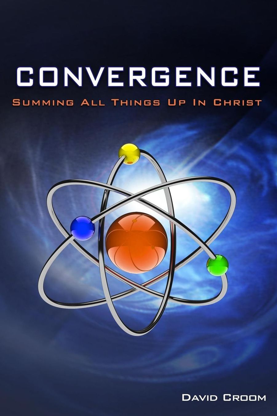 Convergence: Summing up All Things in Christ