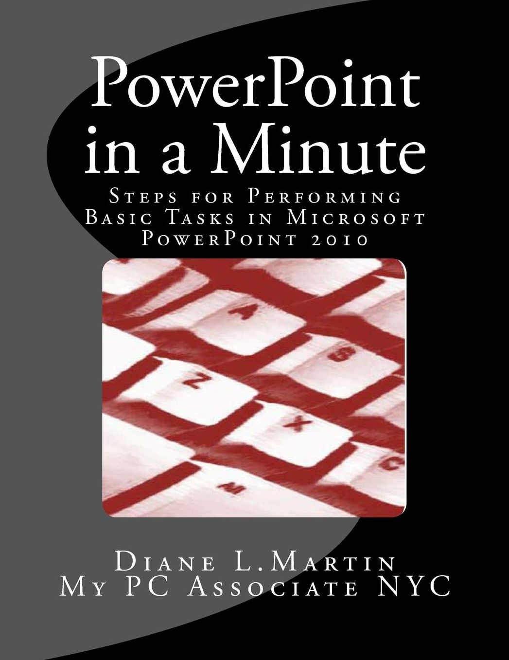 PowerPoint in a Minute: A Quick Tutorial