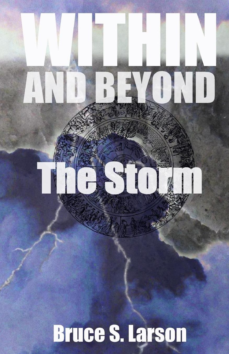 WITHIN AND BEYOND, The Storm