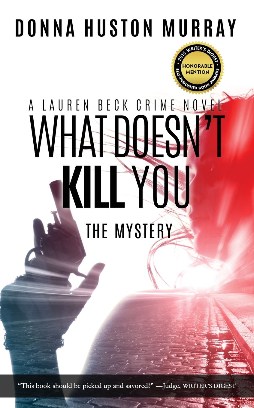 What Doesn't Kill You The Mystery