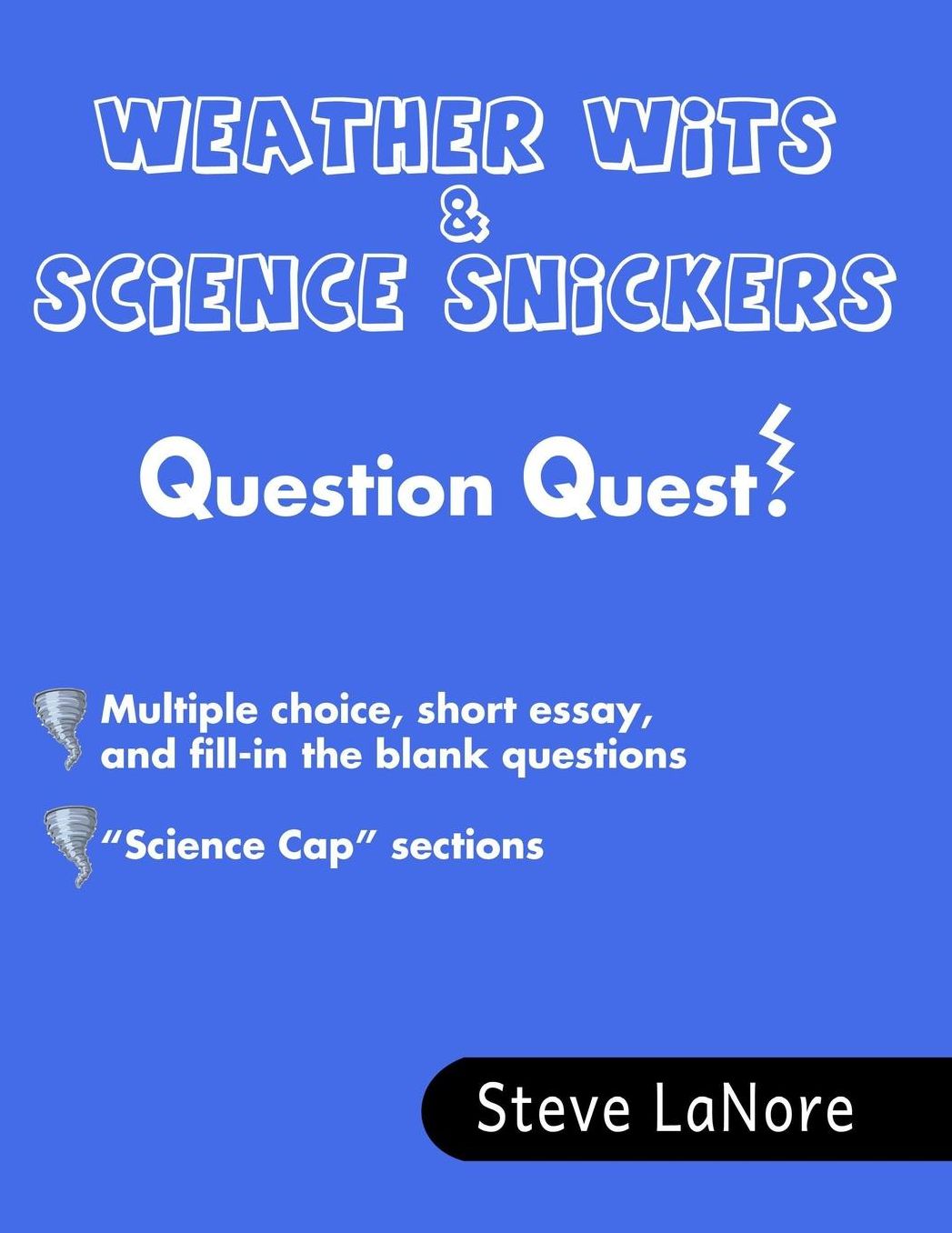 Weather Wits & Science Snickers Question Quest!: Student Workbook