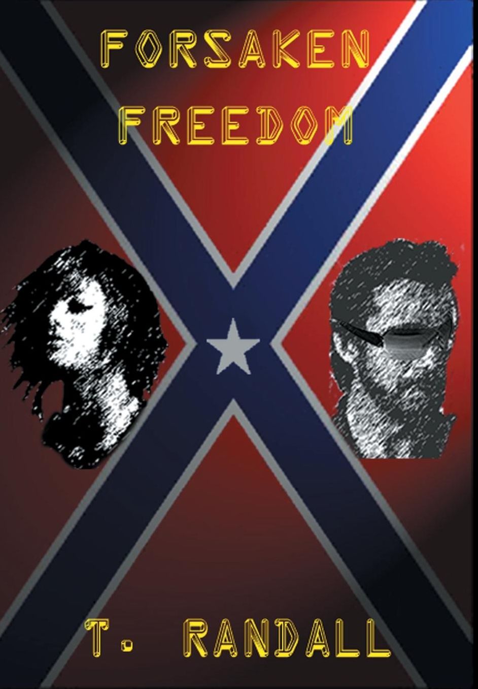 FORSAKEN FREEDOM