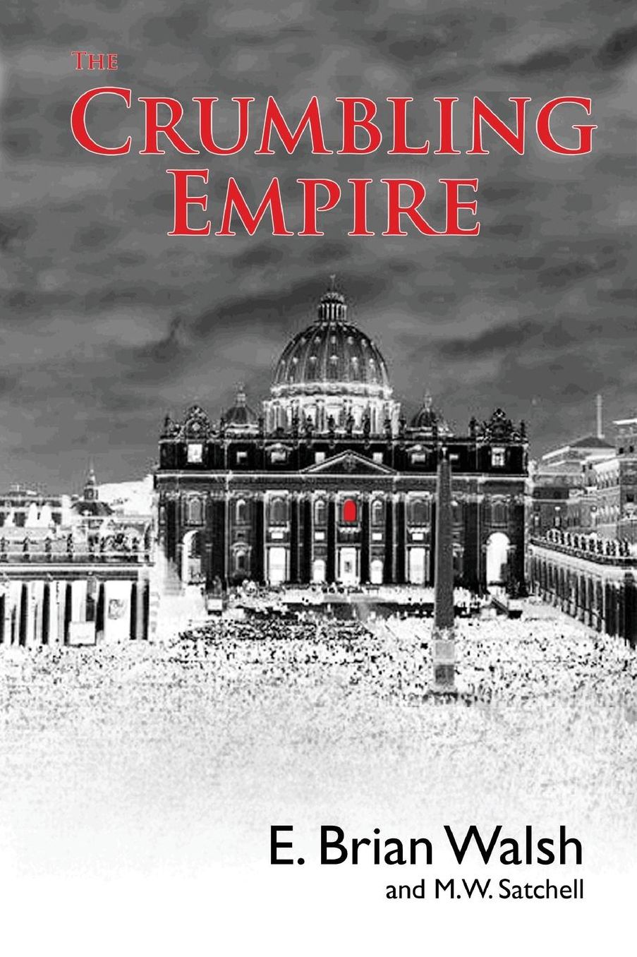 The Crumbling Empire: The Vatican on Its Knees