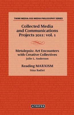 Collected Media and Communications Projects 2011: Vol. 1