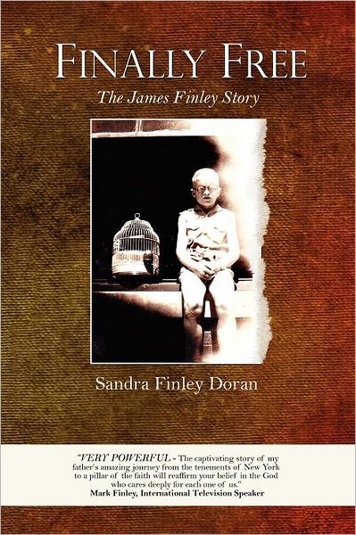 Finally Free: The James Finley Story