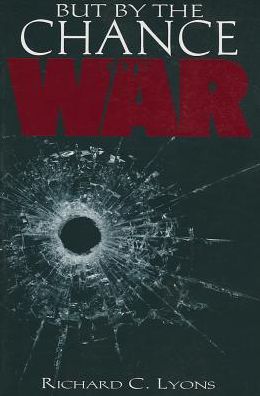 But By the Chance of War