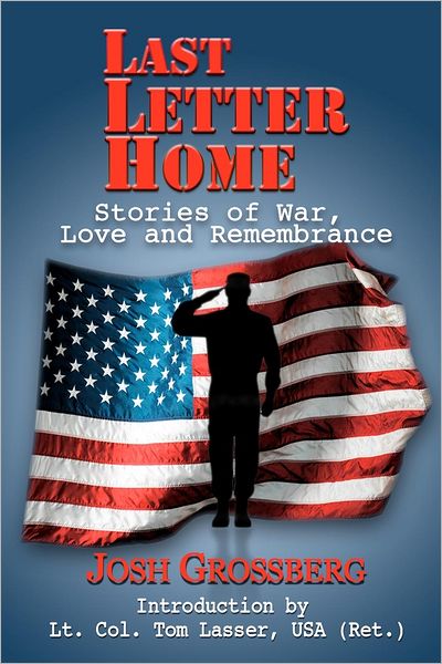 Last Letter Home: Stories of War, Love and Remembrance