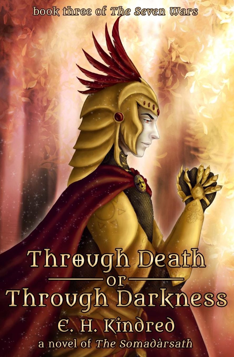 Through Death Or Through Darkness: A Novel Of The Somad rsath