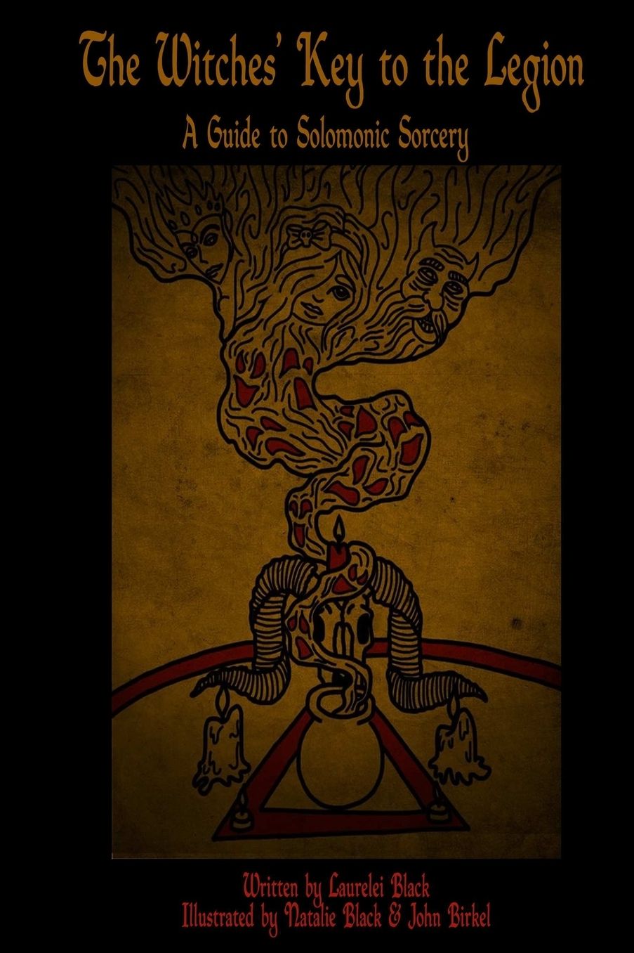 The Witches' Key to the Legion: A Guide to Solomonic Sorcery