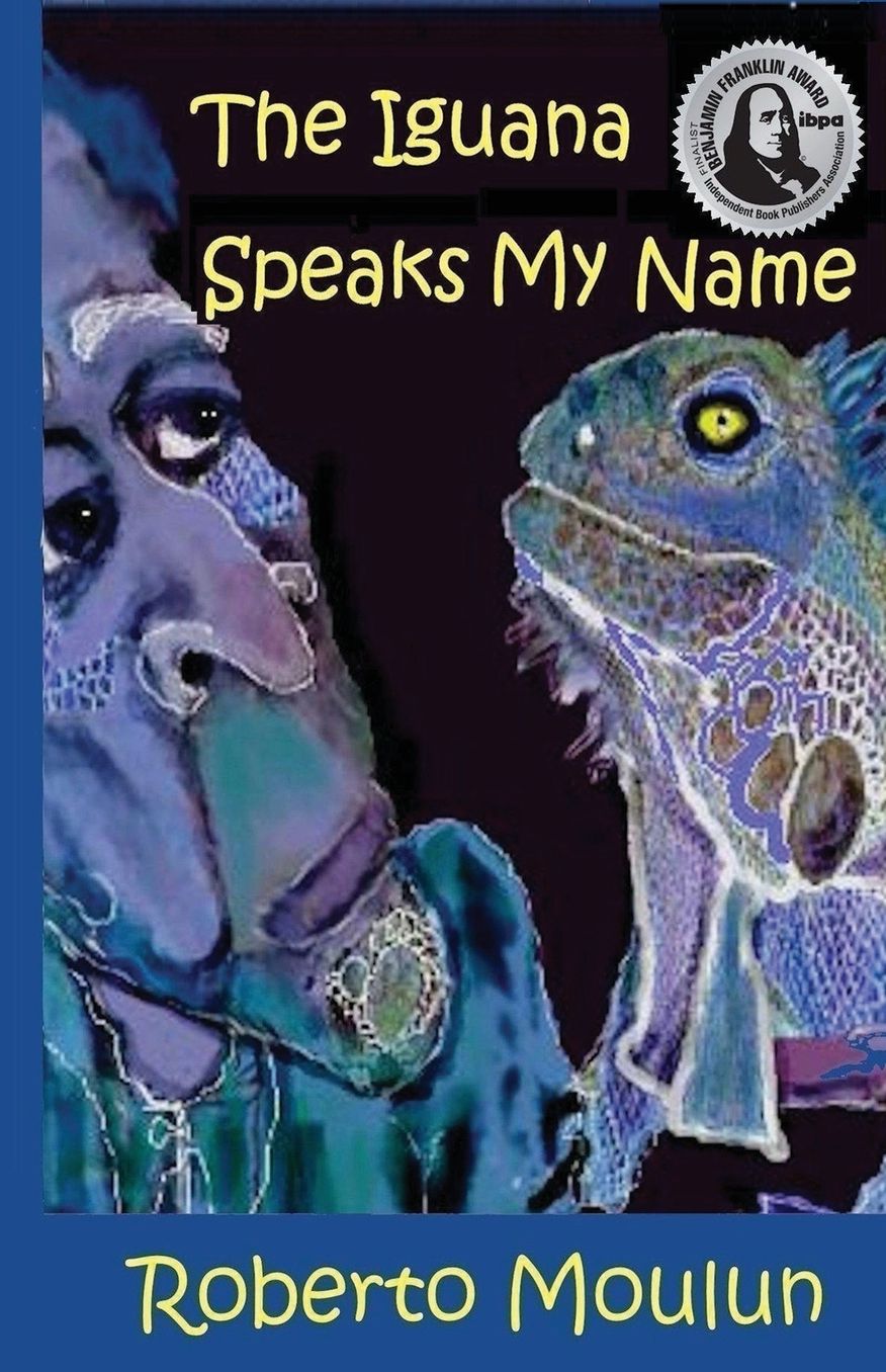 The Iguana Speaks My Name