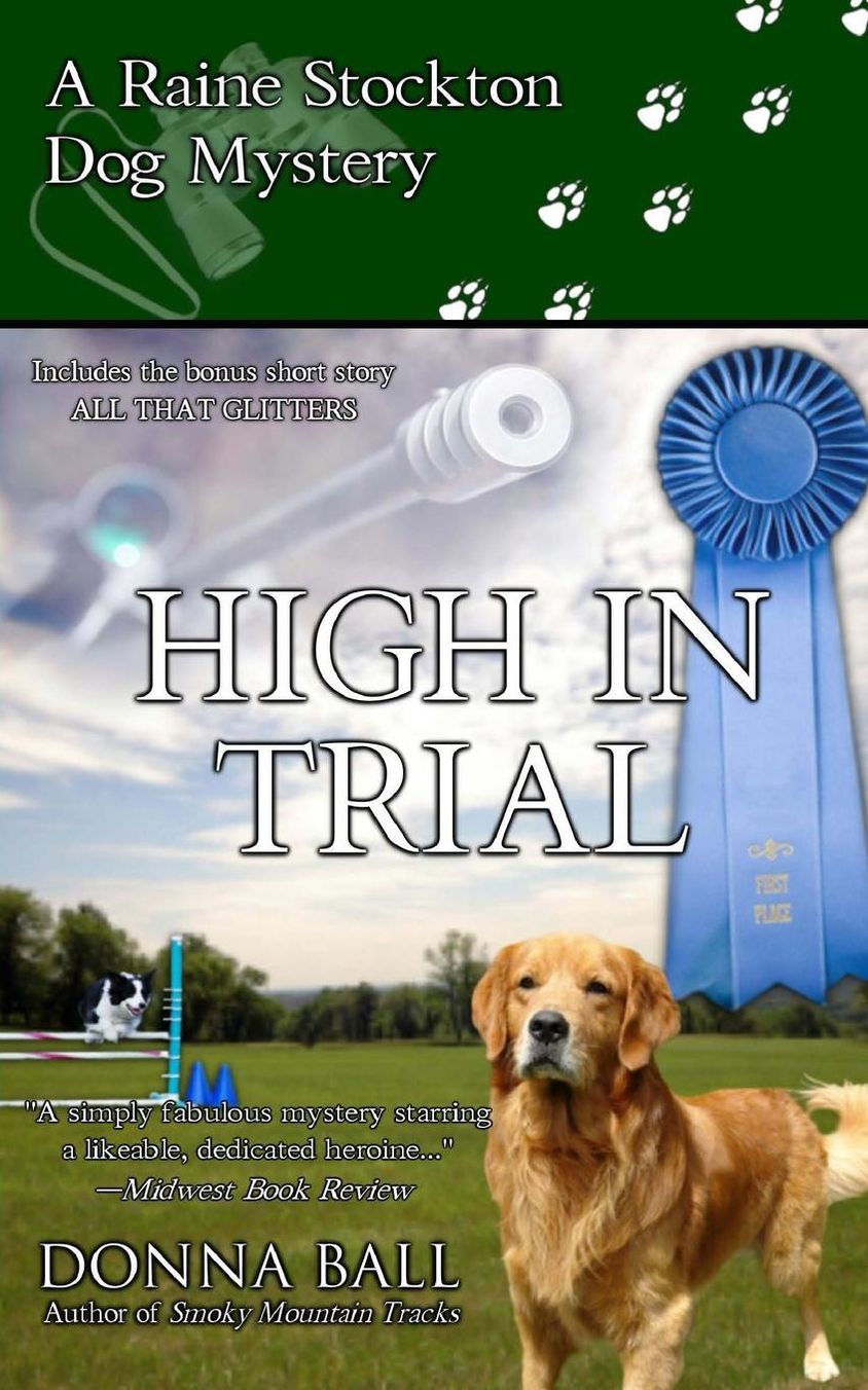 High in Trial (Raine Stockton Dog Mysteries Series #7)