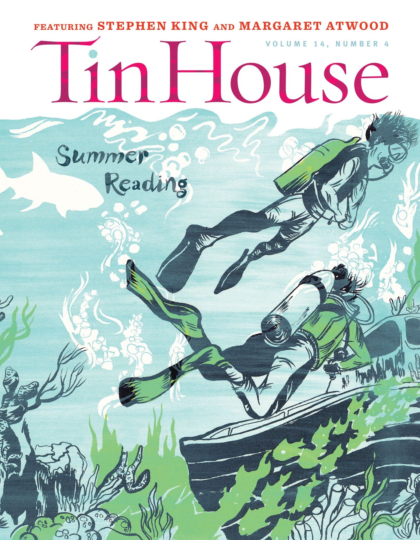 Tin House Magazine: Summer Reading 2013: Vol. 14, No. 4