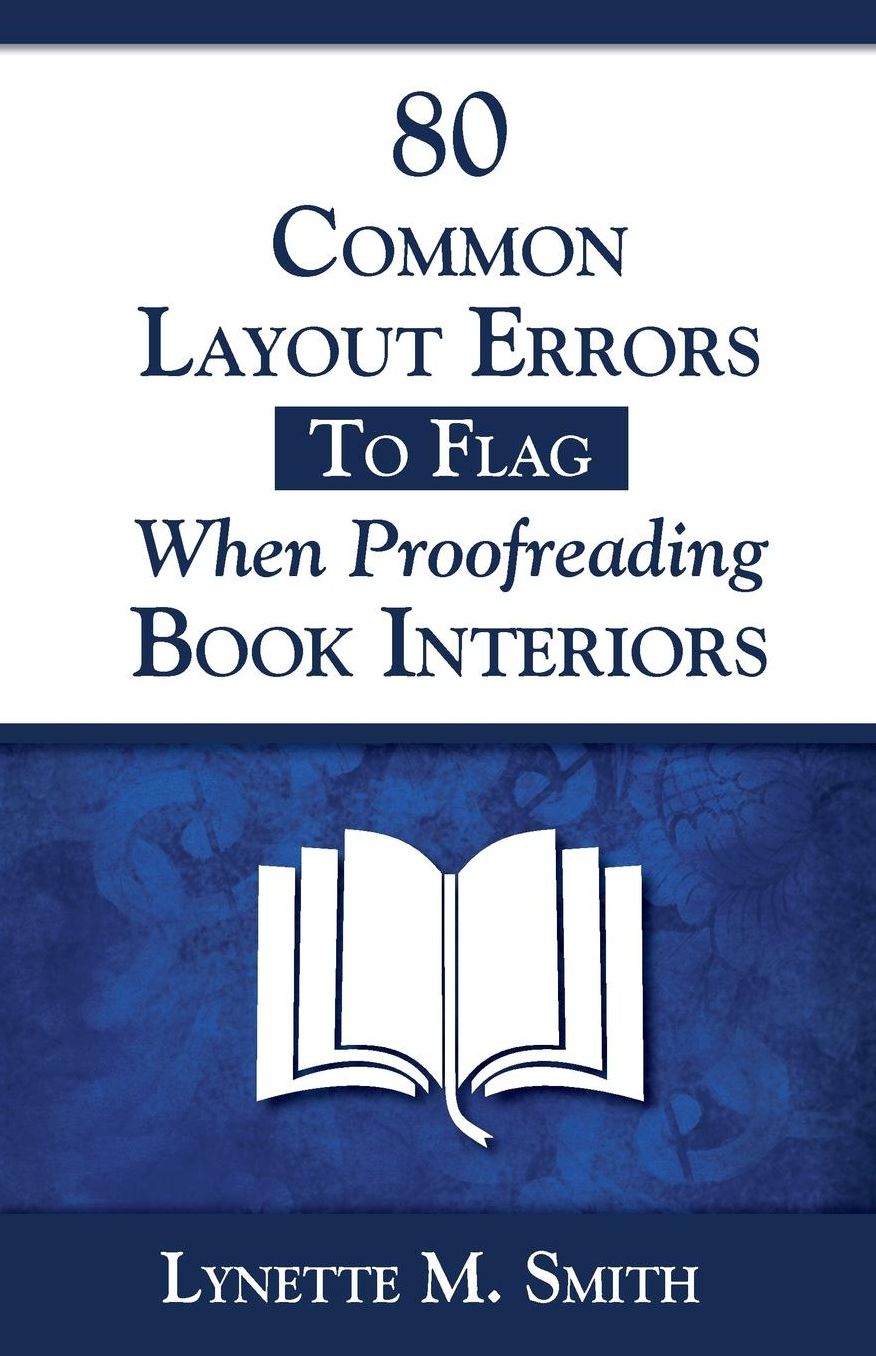 80 Common Layout Errors to Flag When Proofreading Book Interiors