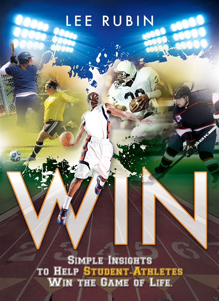 WIN: Simple Insights to Help Student-Athletes Win the Game of Life