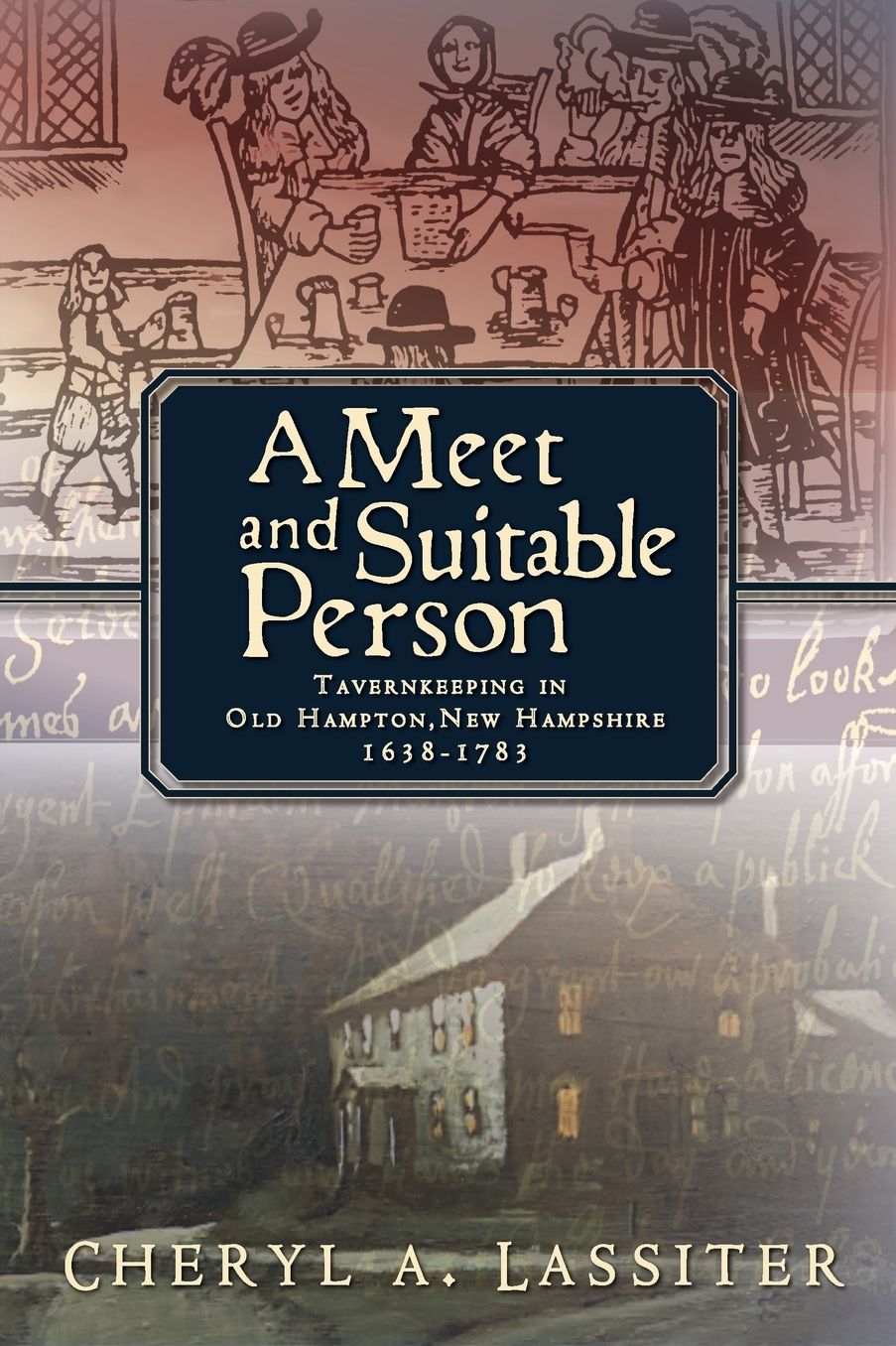 A Meet and Suitable Person: Tavernkeeping in Old Hampton, New Hampshire 1638-1783