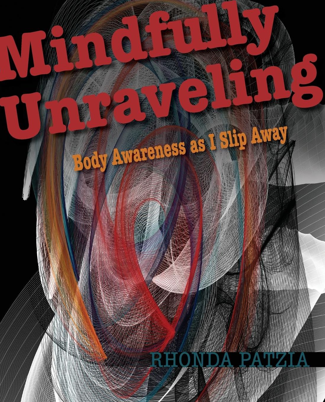 Mindfully Unraveling