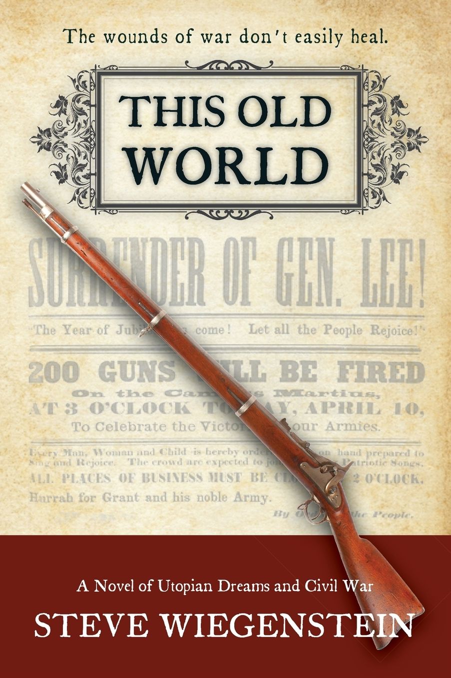 This Old World: A Novel of Utopian Dreams and Civil War