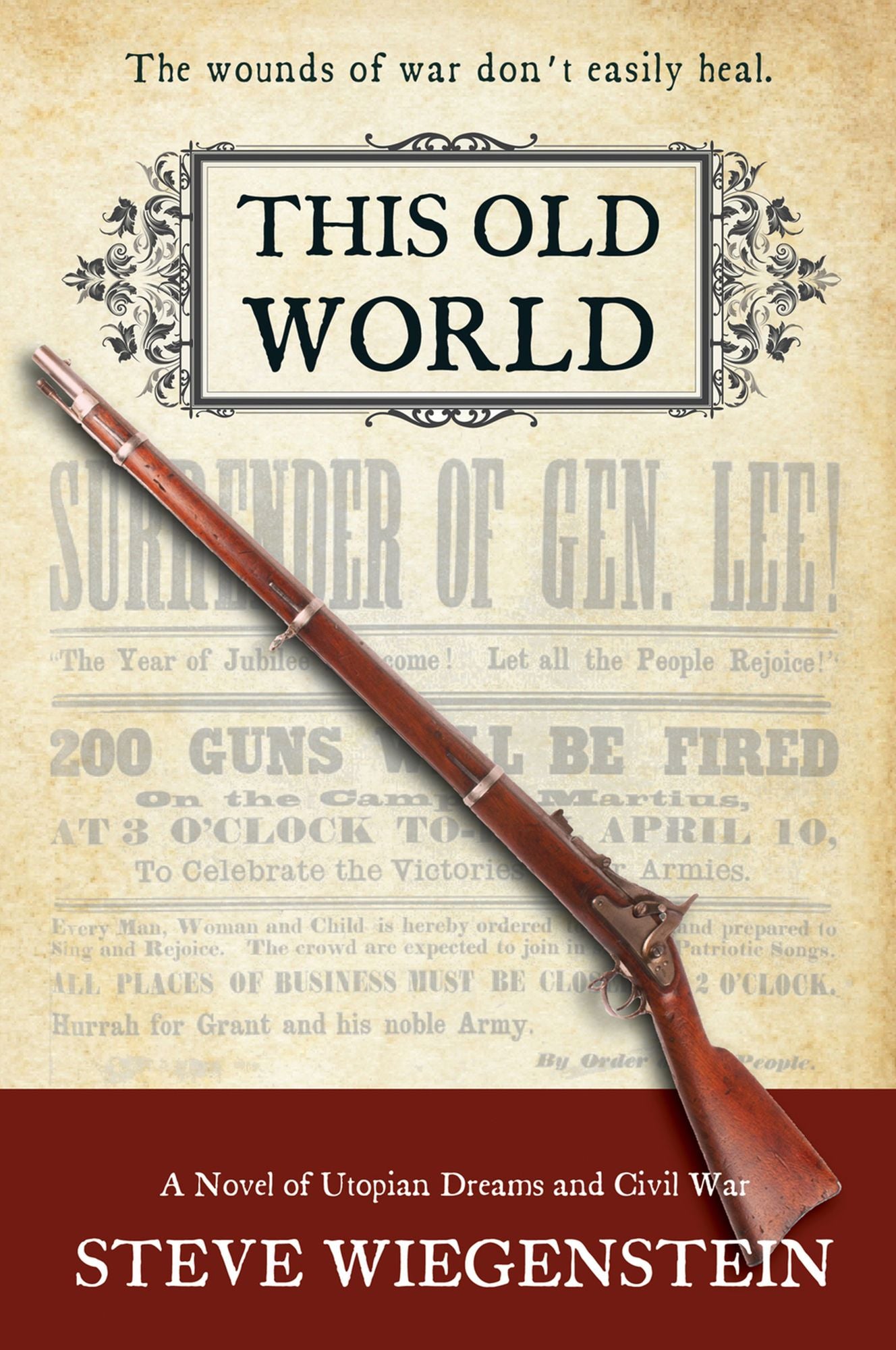 This Old World: A Novel of Utopian Dreams and Civil War