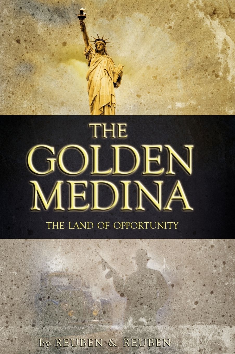 The Golden Medina: The Land of Opportunity