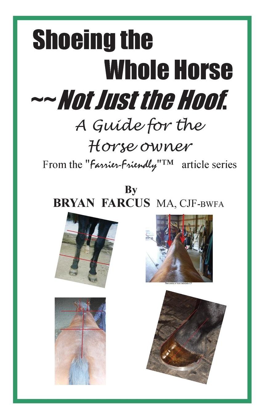 Shoeing the Whole Horse--Not Just the Hoof