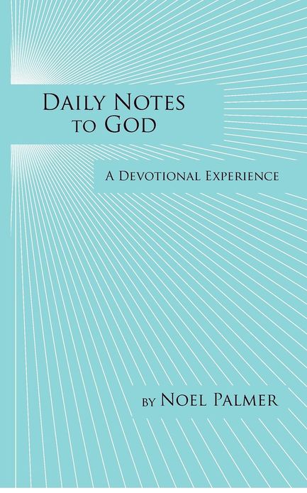 Daily Notes to God: A Devotional Experience