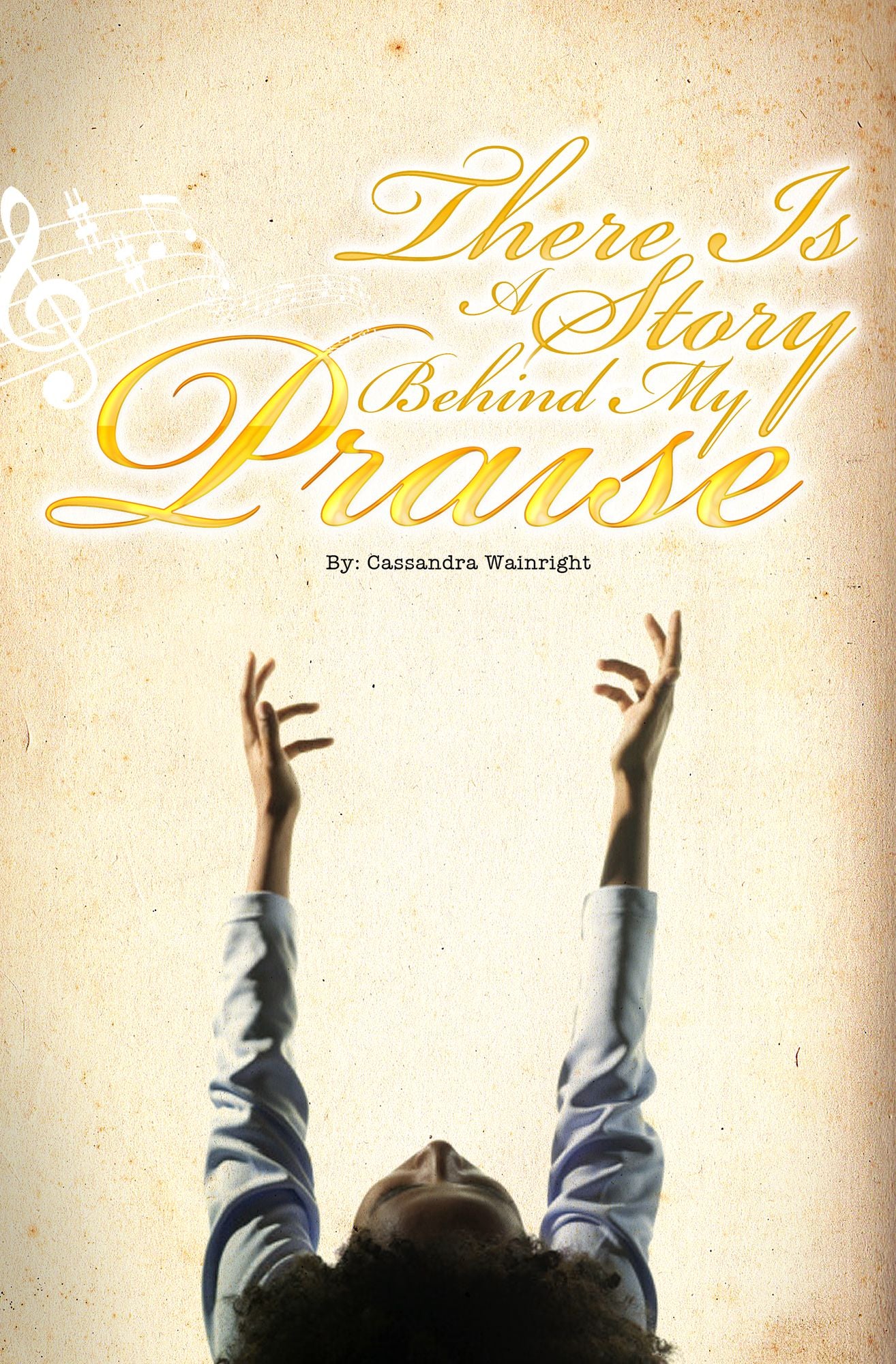 There is a Story Behind My Praise