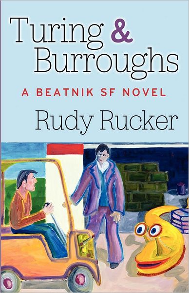 Turing and Burroughs: A Beatnik SF Novel