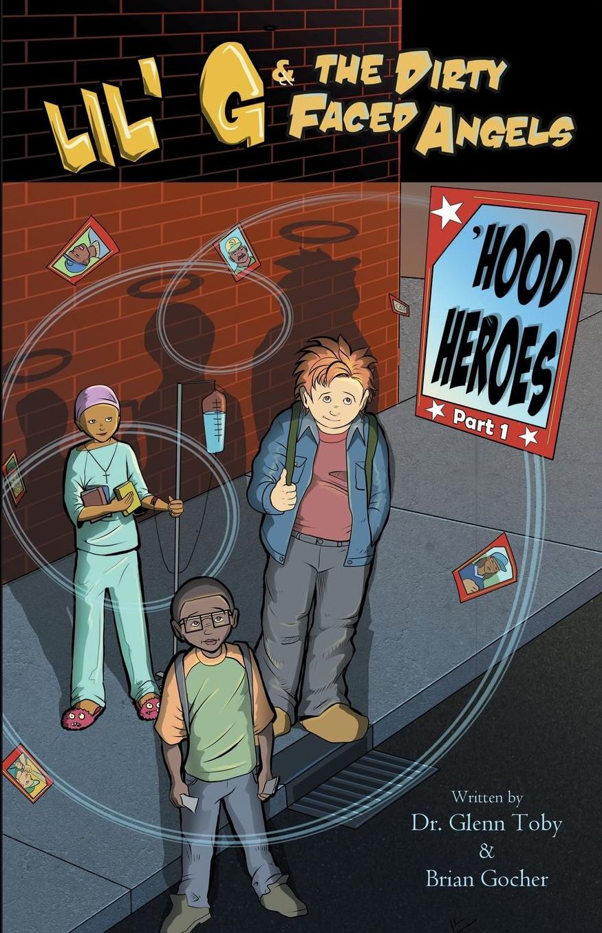 Lil' G & The Dirty Faced Angels: 'Hood Heroes Part 1