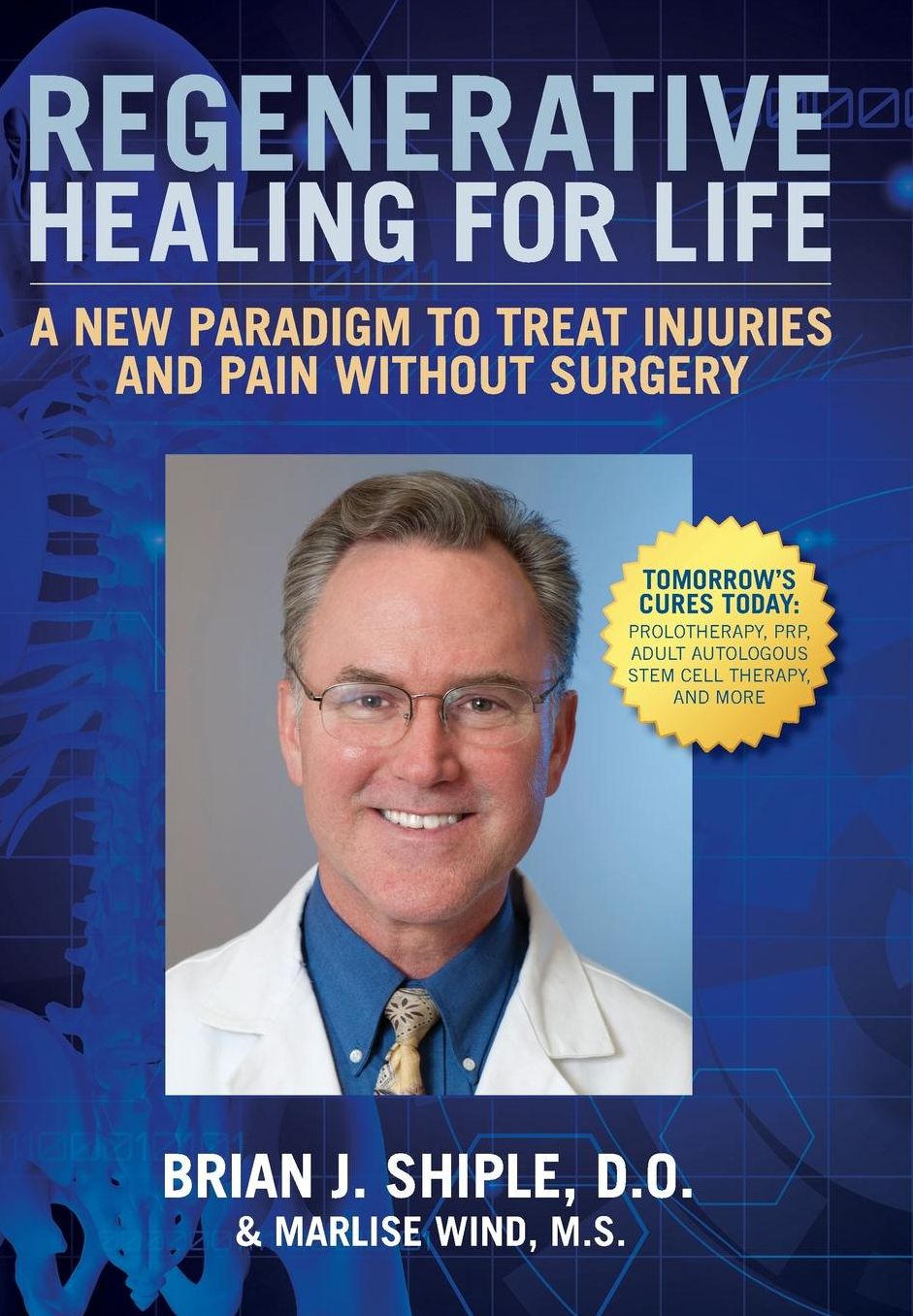 Regenerative Healing for Life: A New Paradigm to Treat Injuries and Pain Without Surgery