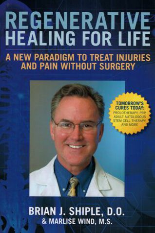 Regenerative Healing for Life: A New Paradigm to Treat Injuries and Pain Without Surgery