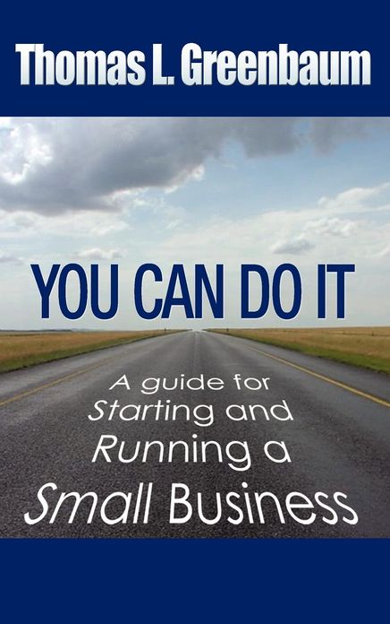 You Can Do It: A Guide to Starting and Running a Small Business