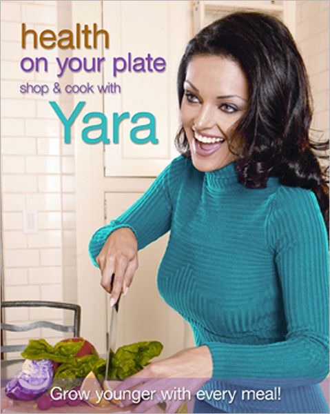 Health On Your Plate: Shop and Cook with Yara