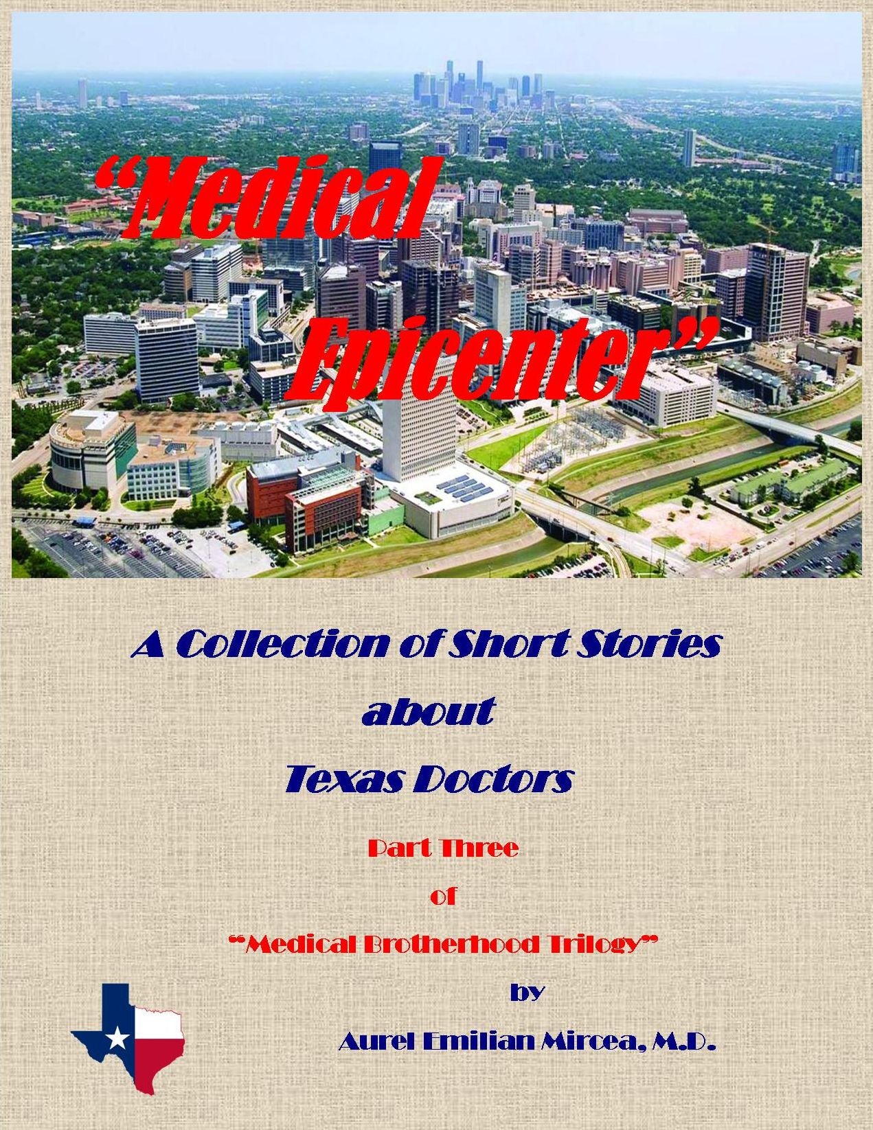 Medical Epicenter: A Collection of Short Stories About Texas Doctors