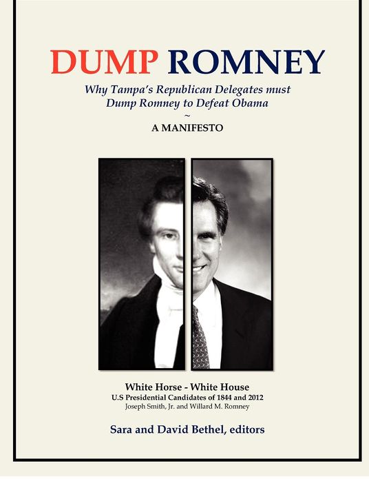 DUMP ROMNEY: Why Tampa's Republican Delegates must Dump Romney to Defeat Obama
