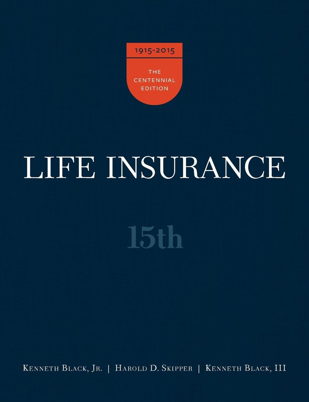 Life Insurance, 15th Ed.