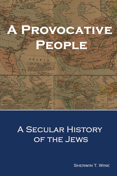 A Provocative People: A Secular History of the Jews